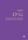 O veni - Die O-Antiphonen der Advenstzeit - Die Vespern vom 17. bis 23. Dezember - Marius Schwemmer - 9783830683100