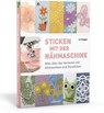 Sticken mit der Nähmaschine - Liz Keegan - 9783830709374