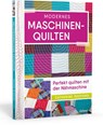 Modernes Maschinenquilten - Catherine Redford - 9783830709855