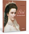 Sissi. Die schöne Kaiserin - Ludwig Merkle - 9783830710233