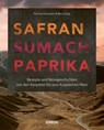 Safran, Sumach, Paprika - Florian Schauren ; Nora Görg - 9783830710684