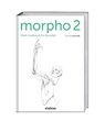 Morpho 2. Mehr Anatomie für Künstler - Michel Lauricella - 9783830714576