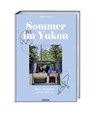 Sommer im Yukon - Anni Evers - 9783830717140