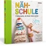 Nähschule - Amie Petronis Plumley ; Andrea Lisle - 9783830720539