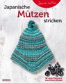 Japanische Mützen stricken - Bernd Kestler - 9783830720935