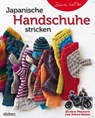 Japanische Handschuhe stricken - Bernd Kestler - 9783830730507