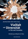 Vielfalt und Diversität in Film und Fernsehen - Julia Ricart Brede ;  Günter Helmes - 9783830930198