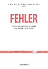 Fehler: Ihre Funktionen im Kontext individueller und gesellschaftlicher Entwicklung. Errors: Their Functions in Context of Individual and Societal Development - GARTMEIER,  Martin ; Gruber, Hans ; Hascher, Tina - 9783830933212