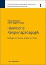 Islamische Religionspädagogik - Yasar Sarikaya ; Adem Aygün - 9783830935360