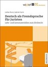Deutsch als Fremdsprache für Juristen - Lothar Bunn ; Gabriel Kacik - 9783830939986