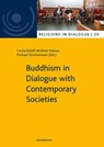 Buddhism in Dialogue with Contemporary Societies - Carola Roloff ;  Wolfram Weisse ;  Michael Zimmermann - 9783830940739