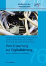 Vom E-Learning zur Digitalisierung - Reinhard Bauer ; Jörg Hafer ; Sandra Hofhues - 9783830941095