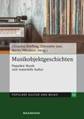 Musikobjektgeschichten - Christina Dörfling ; Christofer Jost ; Martin Pfleiderer - 9783830944423