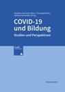 COVID-19 und Bildung - Stephan Gerhard Huber ; Christoph Helm ; Nadine Schneider - 9783830946366