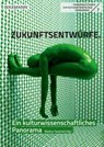 Zukunftsentwürfe - Markus Tauschek - 9783830946854