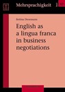 English as a lingua franca in business negotiations - Bettina Dresemann - 9783830948292