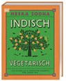 Indisch vegetarisch - Meera Sodha - 9783831032372