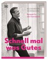 Schnell mal was Gutes - Alexander Herrmann - 9783831034505
