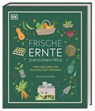 Frische Ernte zum kleinen Preis - Huw Richards - 9783831041558