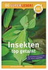 SUPERLESER! Insekten, top getarnt - Laura Buller - 9783831044825