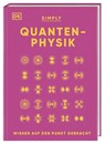 SIMPLY. Quantenphysik - Hilary Lamb ; Giles Sparrow ; Ben Still - 9783831046065