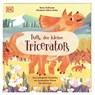 Tups, der kleine Triceratops - Elizabeth Gilbert Bedia - 9783831048793