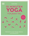 15 Minuten Yoga für jeden Tag - Louise Grime - 9783831049745