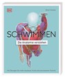 Schwimmen - Die Anatomie verstehen - Brett Hawke - 9783831050154