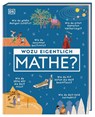 Wozu eigentlich Mathe? - DK Verlag - Kids - 9783831050468
