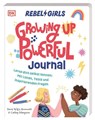 Rebel Girls - das Original. Growing up powerful Journal - Nona Willis Aronowitz - 9783831051069
