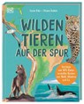 Wilden Tieren auf der Spur - Lizzie Daly - 9783831051090