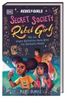 Secret Society of Rebel Girls. Wie ich wegen Nachsitzen einen Brief von Kleopatra bekam (Band 1) - Marti Dumas - 9783831052257
