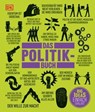 Big Ideas. Das Politik-Buch - Rod Dacombe ; John Farndon ; A. S. Hodson ; Jesper Johnsøn ; Niall Kishtainy ; James Meadway ; Anca Pusca ; Marcus Weeks ; Paul Kelly - 9783831082599
