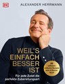 Weil's einfach besser ist - Alexander Herrmann - 9783831082759