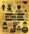 Big Ideas. Das Mythologie-Buch - Georgie Carroll ; Mark Faulkner ; Jacob Field ; John Haywood ; Michael Kerrigan ; Neil Philip ; Nicholaus Pumphrey ; Juliette Tocino-Smith - 9783831082889