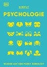 SIMPLY. Psychologie: - Steve Parker ; Andrew Szudek ; Merrin Lazyan ; Marcus Weeks ; Nancy Sachar Sidhu ; Victoria Uwannah - 9783831082988