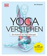 Yoga verstehen - Die Anatomie der Yoga-Haltungen - Ann Swanson - 9783831084050