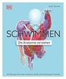 Schwimmen - Die Anatomie verstehen - Brett Hawke - 9783831084289