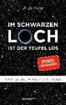 Im schwarzen Loch ist der Teufel los - WALTER,  Ulrich - 9783831204359