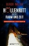 Höllenritt durch Raum und Zeit - WALTER,  Ulrich - 9783831204502