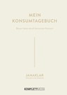 Mein Konsumtagebuch - Jana Kaspar ; Wieland Stolzenburg ; Janaklar - 9783831205554