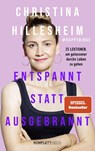 Entspannt statt ausgebrannt (SPIEGEL-Bestseller) - Christina Hillesheim - 9783831206186