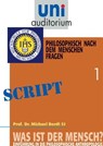 Was ist der Mensch? Teil 1 - Michael Bordt - 9783831256402