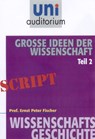 Große Ideen der Wissenschaft - Ernst Peter Fischer - 9783831256563