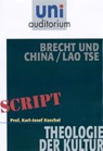Brecht und China / Lao Tse - Karl-Josef Kuschel - 9783831256600