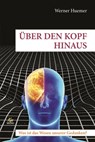 Über den Kopf hinaus - Werner Huemer - 9783831257355