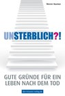 Unsterblich?! - Werner Huemer - 9783831257591