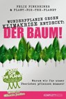 Wunderpflanze gegen Klimakrise entdeckt: Der Baum! - Felix Finkbeiner ; Plant-for-the-Planet - 9783831269983