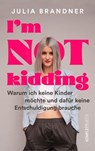 I'm not kidding - Das Buch von @juliabrandner.official - Julia Brandner - 9783831271801