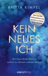 Kein neues Ich - Britta Kimpel - 9783831272068